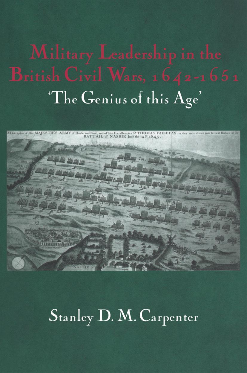 Carpenter, S: Military Leadership in the British Civil Wars, - Stanley D.M. Carpenter