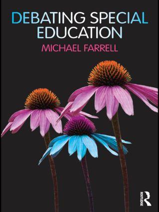 Farrell, M: Debating Special Education - Michael Farrell (Consultant in private practice, UK)