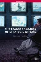 Freedman, L: The Transformation of Strategic Affairs - Lawrence Freedman (King's College London, United Kingdom)