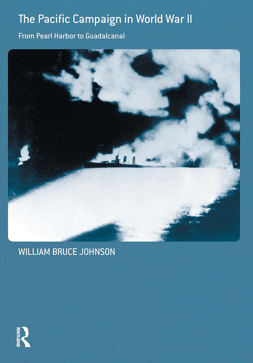 Johnson, W: The Pacific Campaign in World War II - William Bruce Johnson