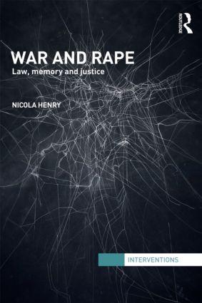 Henry, N: War and Rape - Henry, Nicola (La Trobe University, Australia)