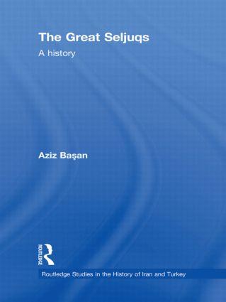 Basan, O: The Great Seljuqs - Osman Aziz Basan