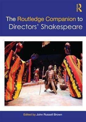 The Routledge Companion to Directors\\ Shakespear