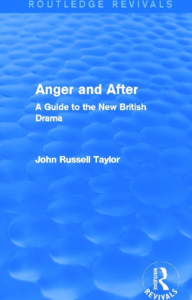 Taylor, J: Anger and After - John Russell Taylor (NFA Statement returned, we have bank details on SAP requested up to date address)