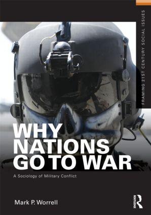 Worrell, M: Why Nations Go to War - Mark P. Worrell