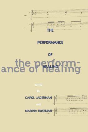 Laderman, C: Performance of Healing - Laderman, Carol