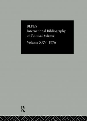 Informa, I: IBSS: Political Science: 1976 Volume 25 - International Committee for Social Science Information and Documentation