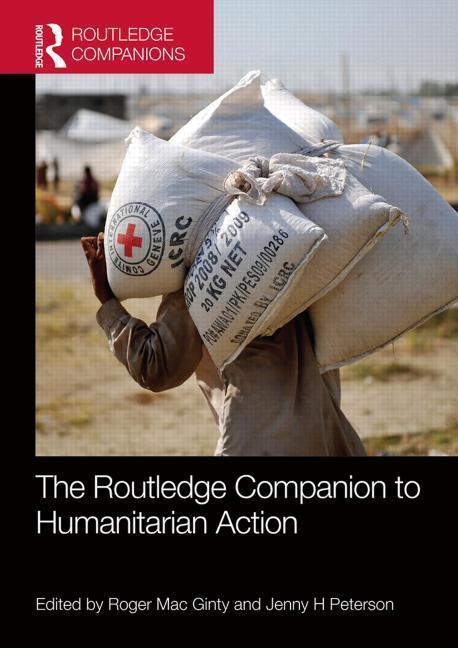 ROUTLEDGE COMPANION TO HUMANIT - Roger Mac Ginty (Durham University, UK)|Jenny H Peterson