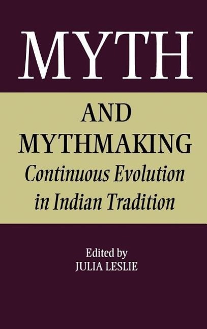 Leslie, J: Myth and Mythmaking - Julia Leslie