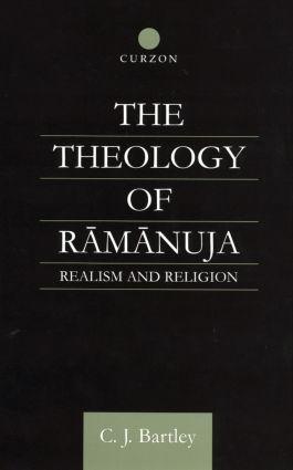 Bartley, C: The Theology of Ramanuja - C. J. Bartley