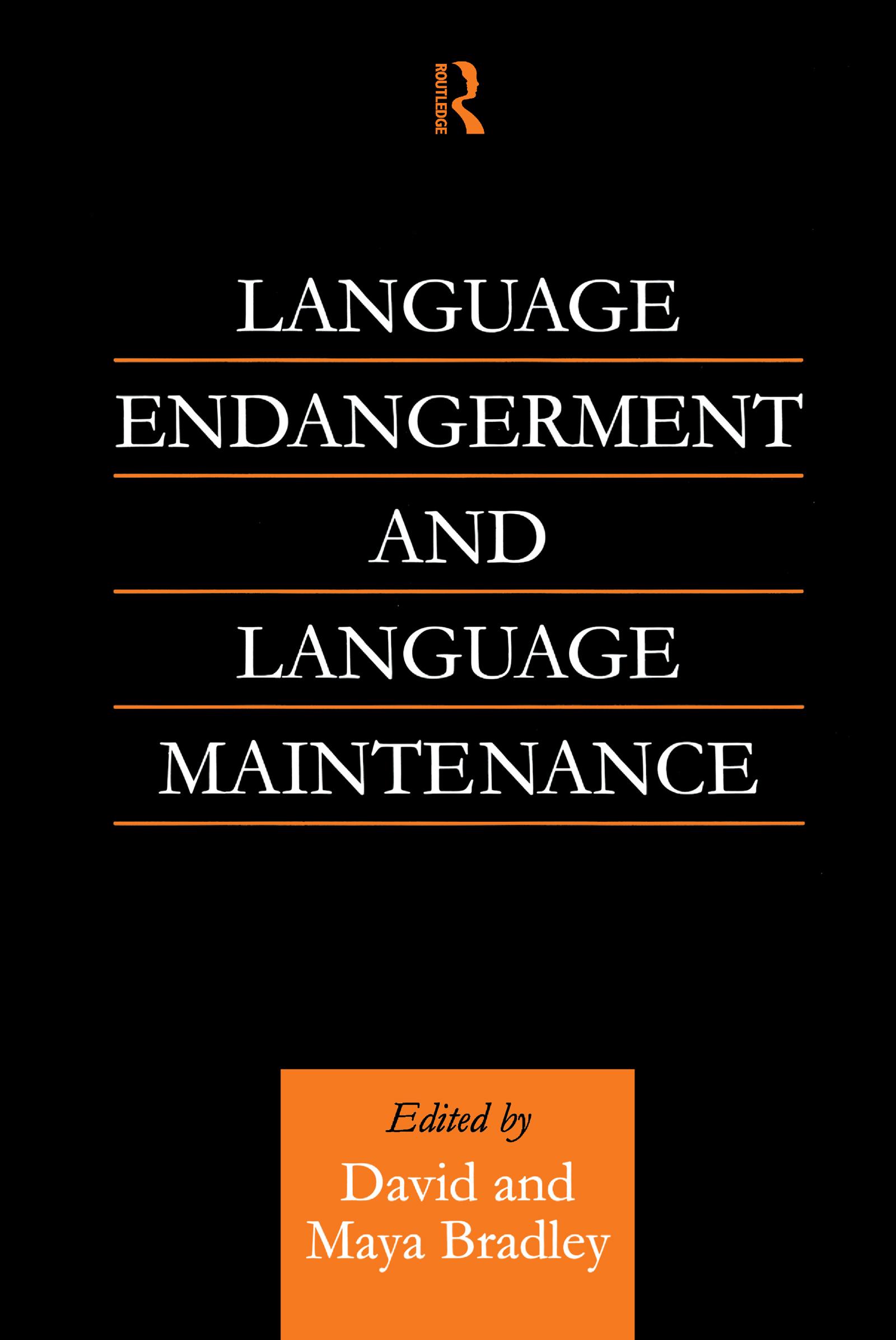 Language Endangerment and Language Maintenance