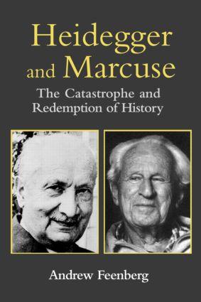 Feenberg, A: Heidegger and Marcuse - Andrew Feenberg