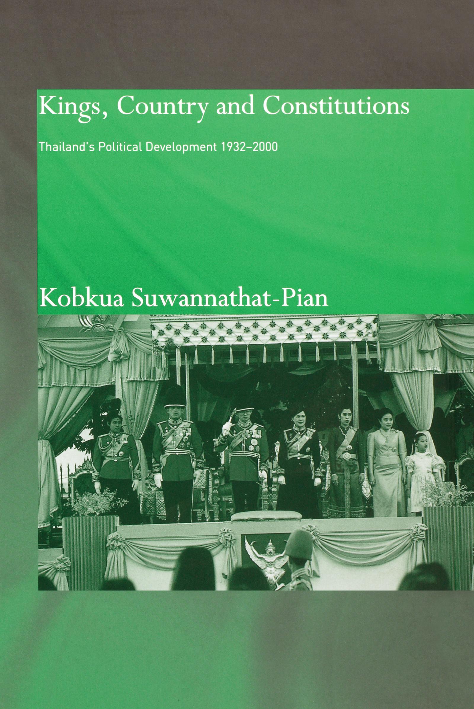 Suwannathat-Pian, K: Kings, Country and Constitutions - Kobkua Suwannathat-Pian