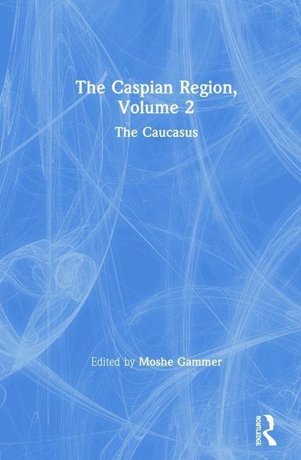 Gammer, M: The Caspian Region, Volume 2 - Gammer, Moshe