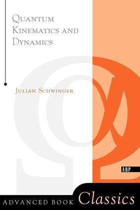 Schwinger, J: Quantum Kinematics And Dynamic - Julian Schwinger