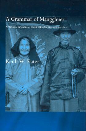 Slater, K: A Grammar of Mangghuer - Keith W. Slater