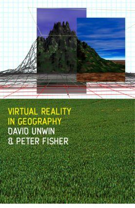 Fisher, P: Virtual Reality in Geography - Peter Fisher (University of Leicester University of Leicester City University, London, UK University of Leicester, England University of Leicester, England University of Leicester, England, UK University of Leicester, England, UK University of Leicester,
