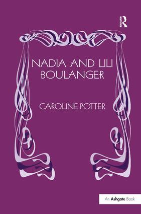 NADIA & LILI BOULANGER - Caroline Potter