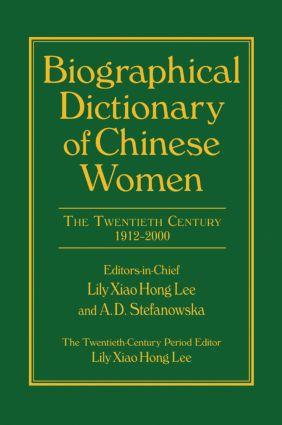 Lee, L: Biographical Dictionary of Chinese Women: v. 2: Twen - Lily Xiao Hong Lee (University of Sydney)