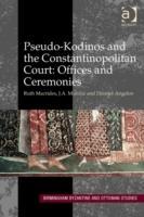 Munitiz, D: Pseudo-Kodinos and the Constantinopolitan Court: - Ruth Macrides|J.A. Munitiz|Dimiter Angelov