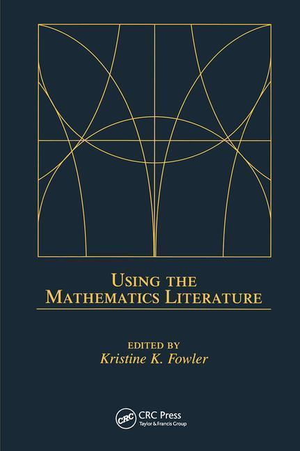 Fowler, K: Using the Mathematics Literature - Fowler, Kristine K.