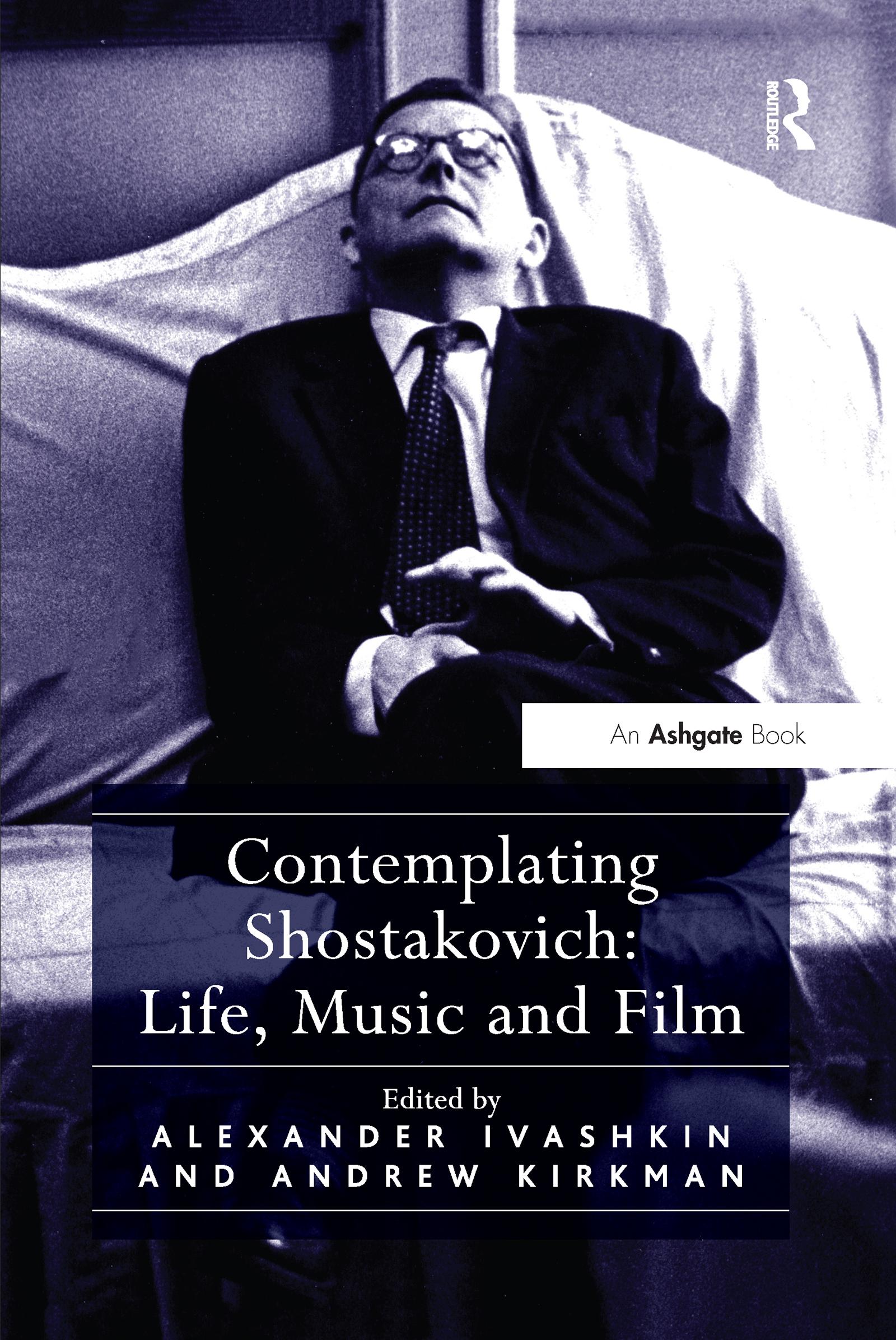 Kirkman, P: Contemplating Shostakovich: Life, Music and Film - Andrew Kirkman