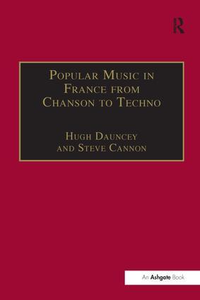 Cannon, S: Popular Music in France from Chanson to Techno - Steve Cannon