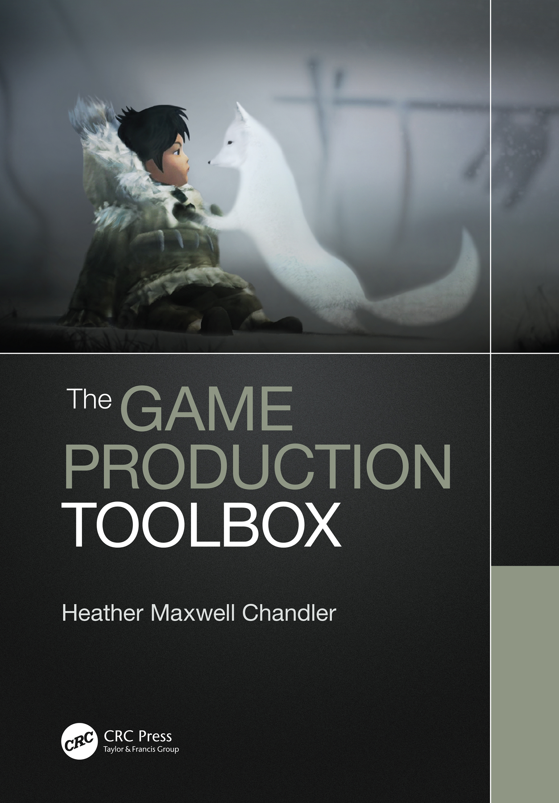 The Game Production Toolbox - Heather Chandler
