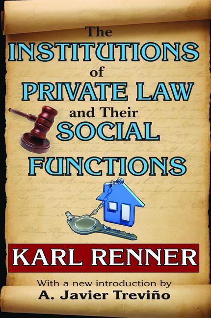 Ginzberg, E: The Institutions of Private Law and Their Socia - Eli Ginzberg|Karl Renner