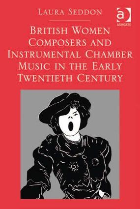 BRITISH WOMEN COMPOSERS & INST - Laura Seddon