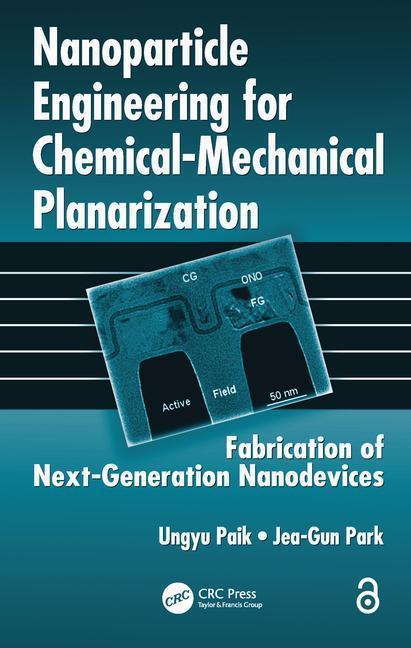 Paik, U: Nanoparticle Engineering for Chemical-Mechanical Pl - Ungyu Paik|Jea-Gun Park