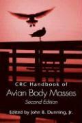 Dunning, J: CRC Handbook of Avian Body Masses - John B. Dunning Jr.