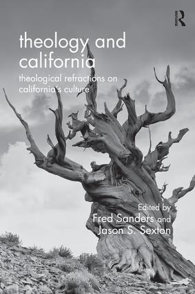 Sanders, F: Theology and California - Fred Sanders|Jason S. Sexton