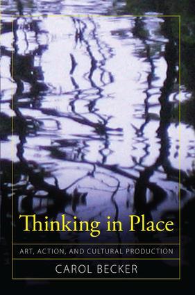 THINKING IN PLACE - Becker, Carol