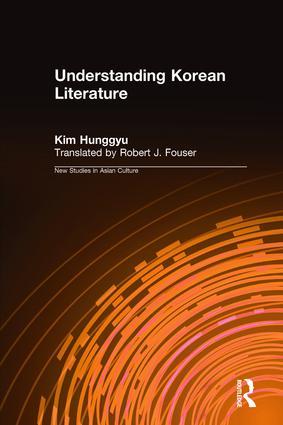 Kim, H: Understanding Korean Literature - Hung-Gyu Kim|Robert Fouser