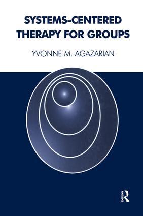 Systems-Centered Therapy for Groups - Yvonne M. Agazarian