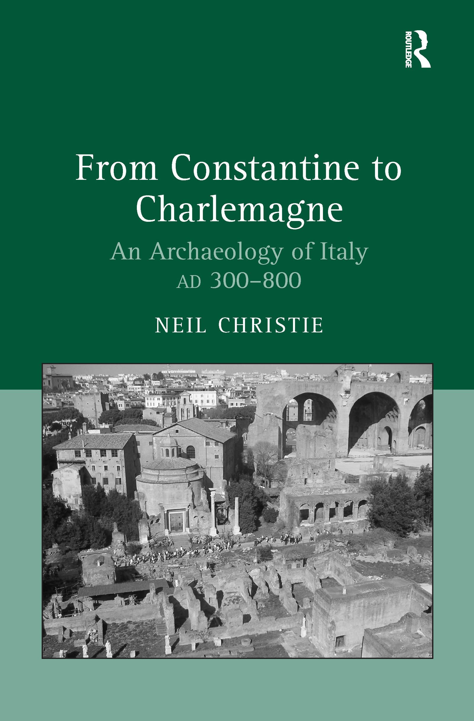 From Constantine to Charlemagne - Neil Christie