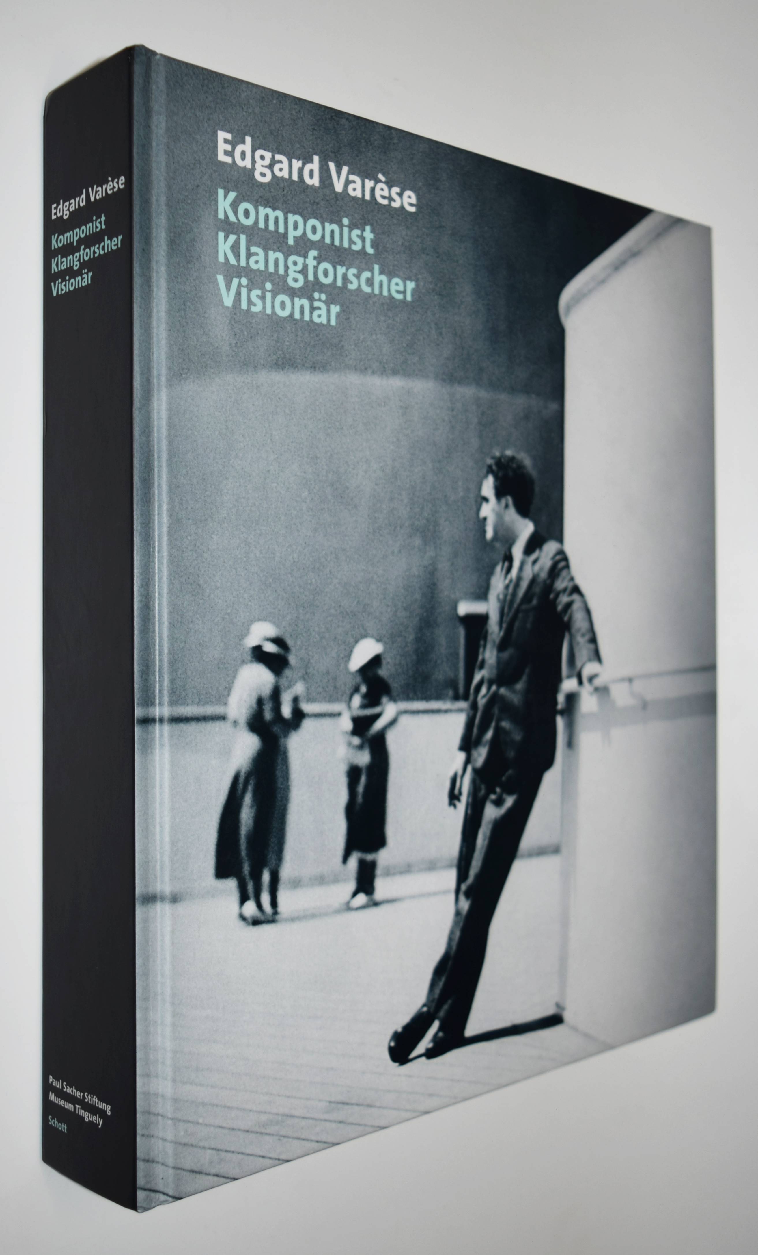 Edgard Varèse. Komponist, Klangforscher, Visionär. by Varèse - Meyer, Felix  u. Heidy Zimmermann.: (2006) | Antiquariat Haufe & Lutz