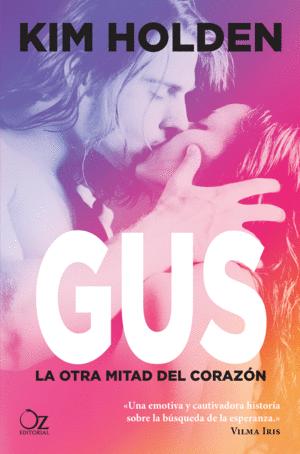 GUS: LA OTRA MITAD DEL CORAZÓN - HOLDEN, KIM