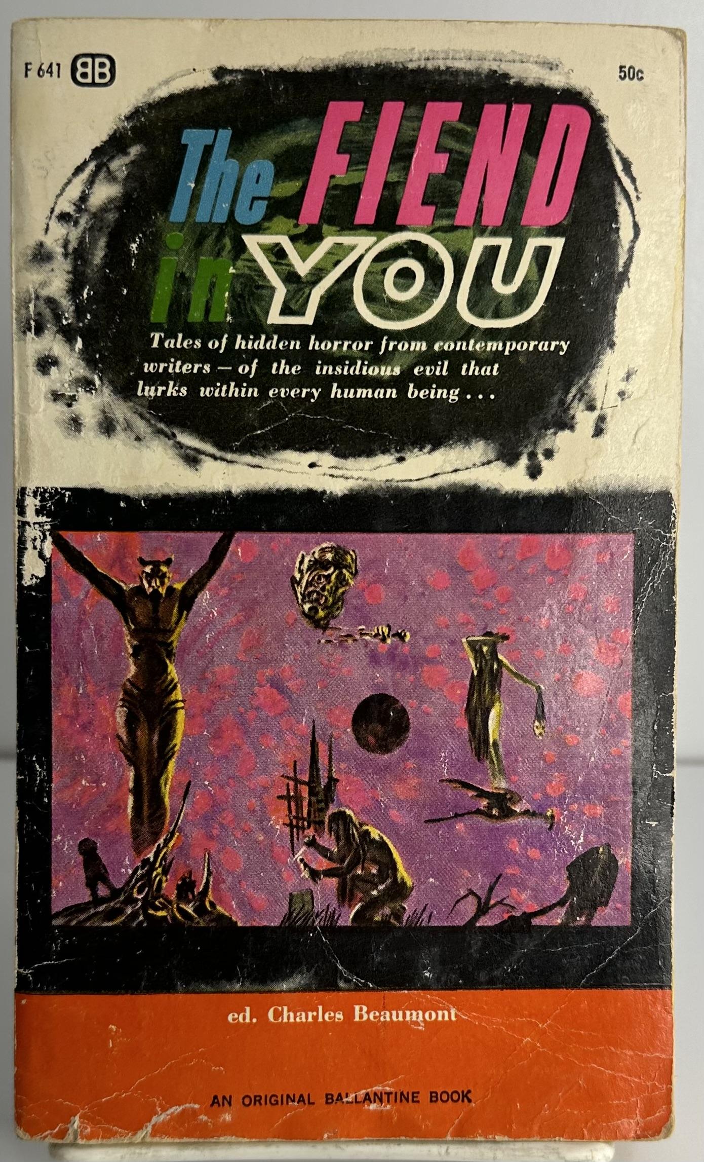 The Fiend in You by Beaumont, Charles (Editor) Good Mass Market