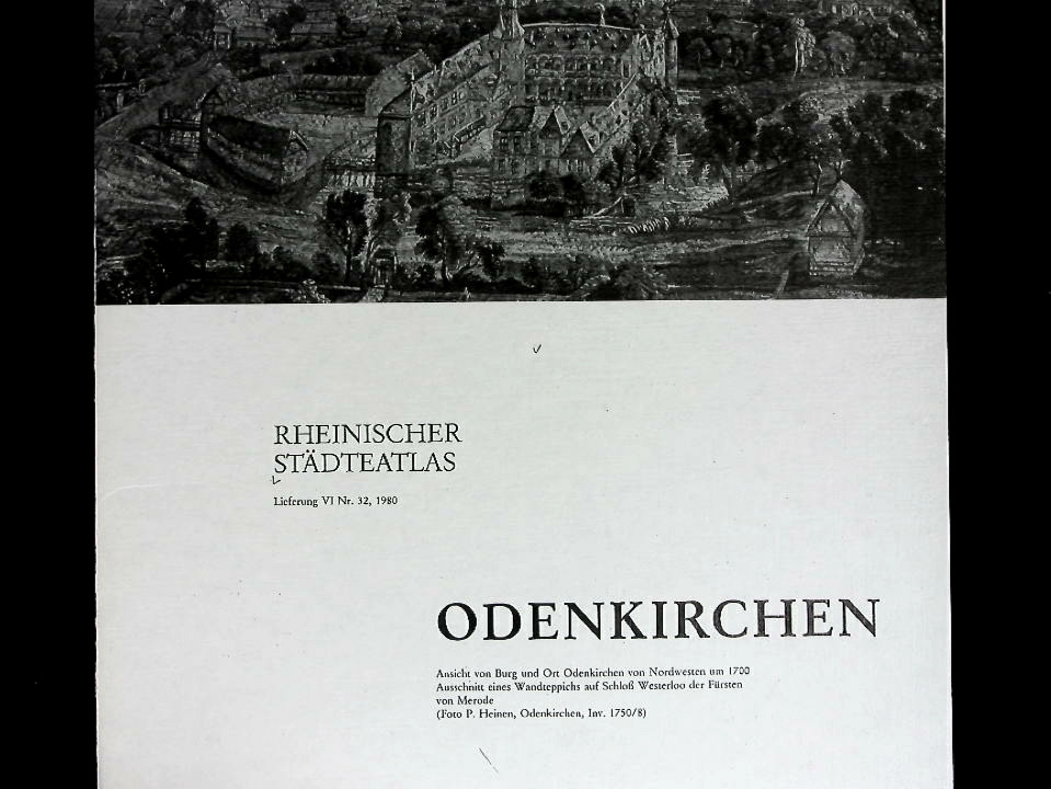 Rheinischer Städteatlas Nr. 32 : Lfg. 6. Odenkirchen. Ansicht von Burg und Ort Odenkirchen von Nordwesten um 1700. - Amt f. rheinische Landeskunde, Wolfgang und Wolfgang Löhr