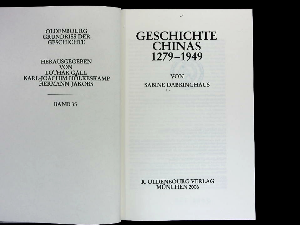 Geschichte Chinas 1279-1949. (Oldenbourg Grundriss der Geschichte, Band 35). - Dabringhaus, Sabine