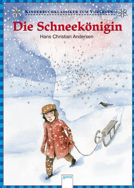 Die Schneekönigin - Andersen Hans, Ch und Christa Unzner