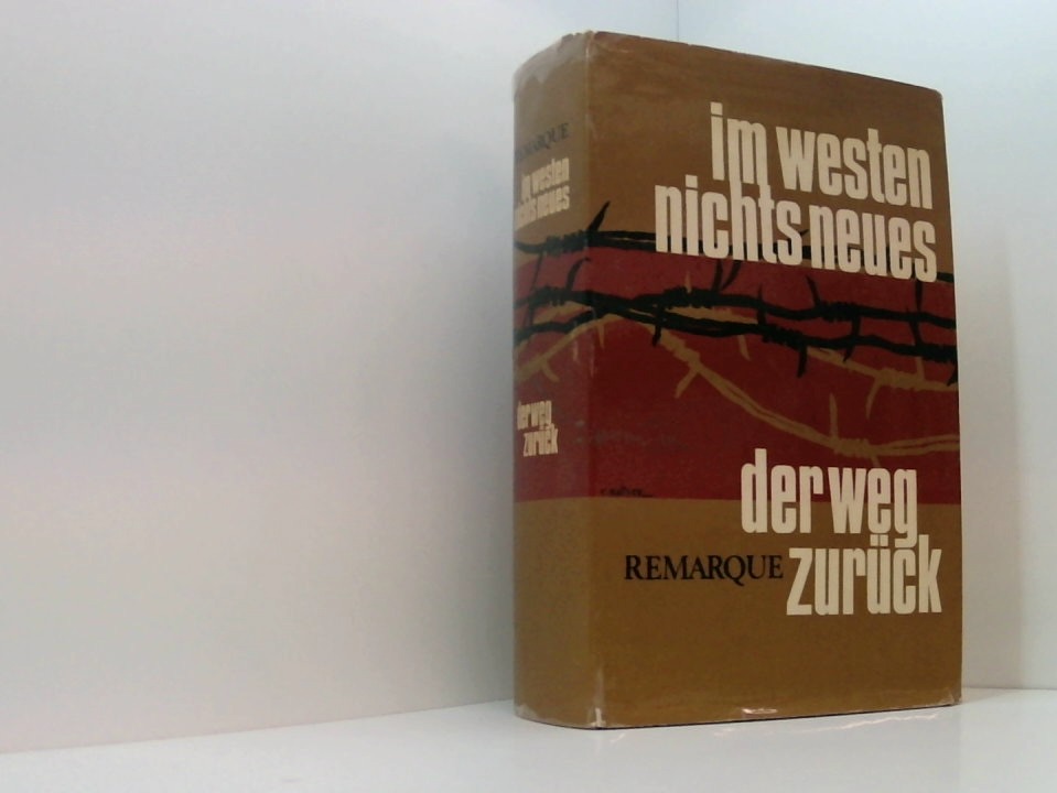 Im Westen nichts Neues und Der Weg zurück - Remarque, Erich Maria