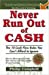 Never Run Out Of Cash - Campbell, Philip