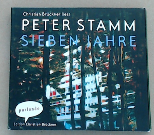 Sieben Jahre: . - Stamm, Peter