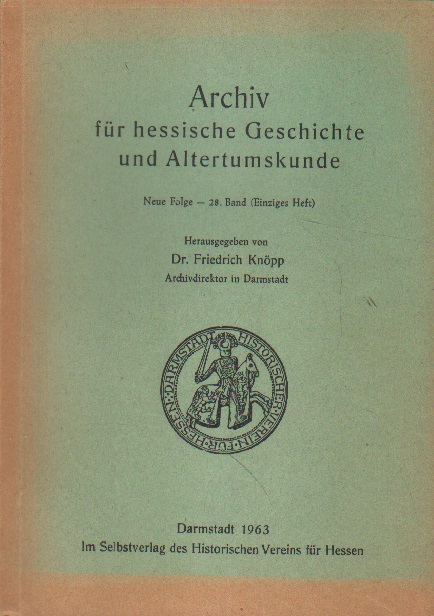 Archiv für hessische Geschichte und Altertumskunde. - Knöpp (Hrsg.), Friedrich