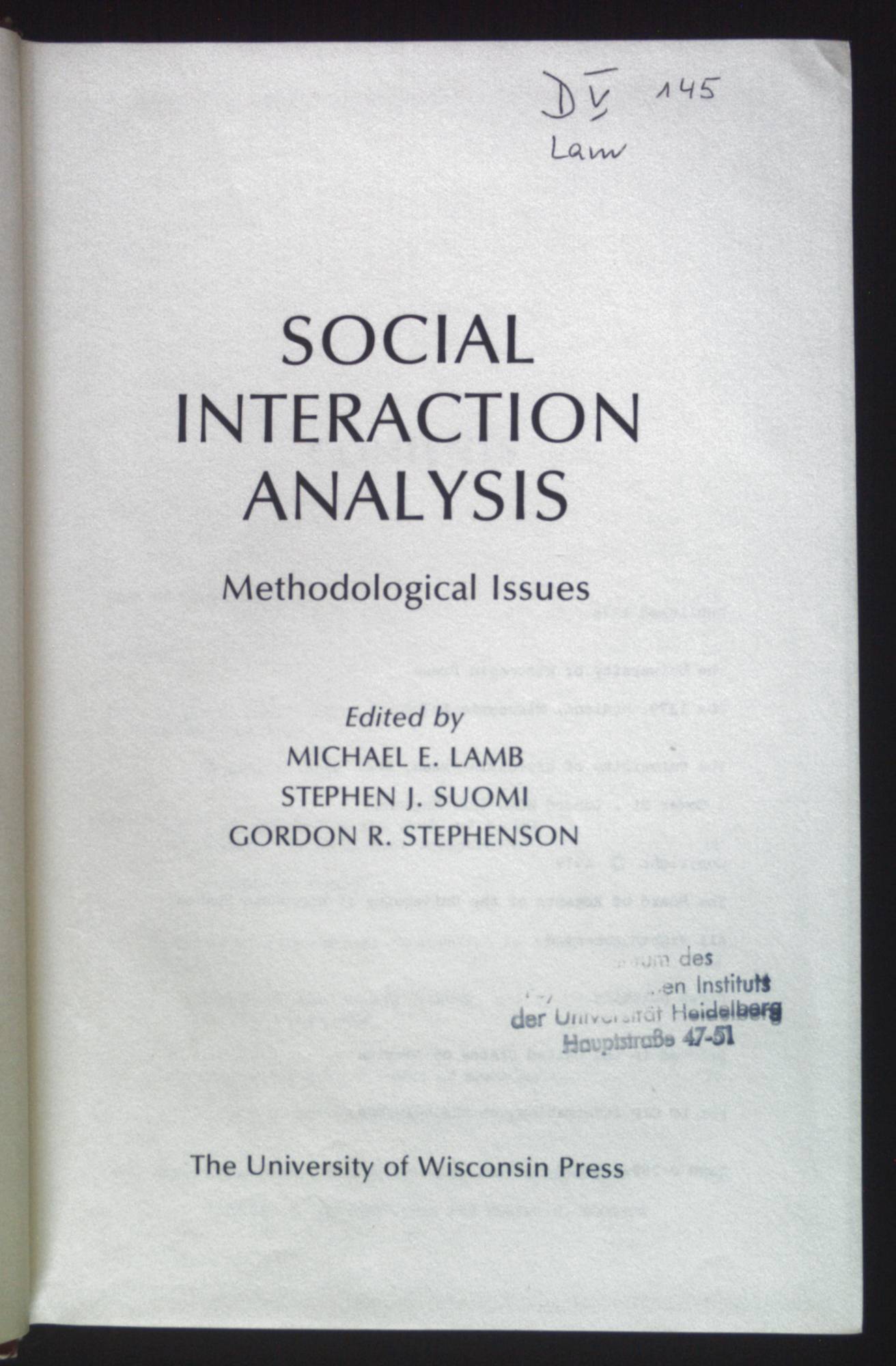 Social Interaction Analysis: Methodological Issues. - Lamb, Michael E., Stephen J. Suomi and Gordon Stephenson