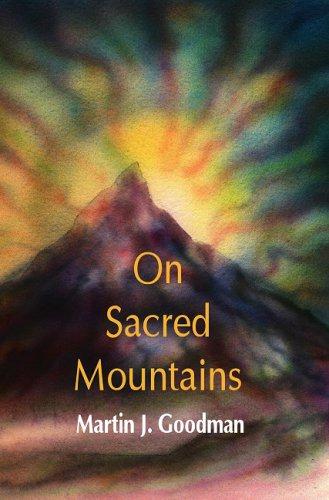 On Sacred Mountains - Goodman, Martin