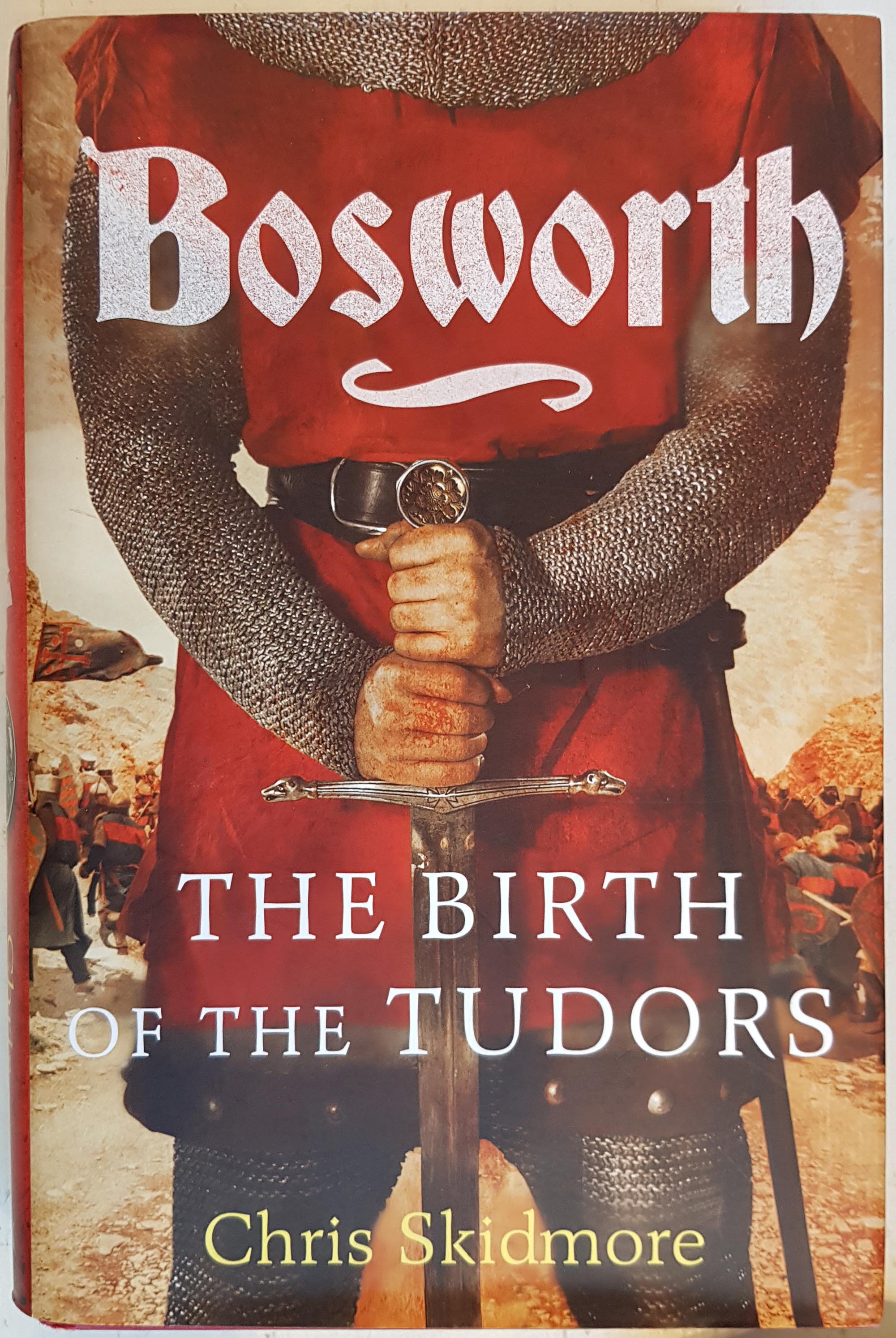 Bosworth: The Birth of the Tudors - Skidmore, Chris